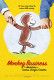 Monkey Business: The Adventures of Curious George's Creators